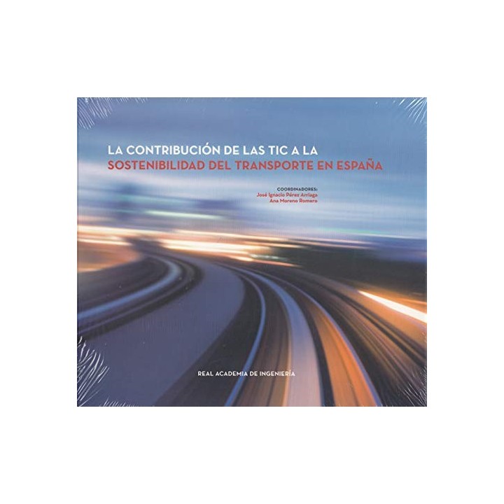 LA CONTRIBUCIÓN DE LAS TIC A LA SOSTENIBILIDAD DEL TRANSPORTE EN ESPAÑA